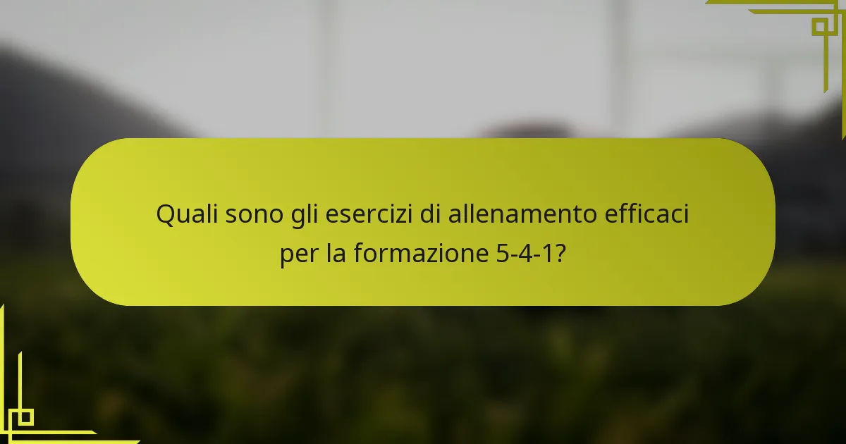 Quali sono gli esercizi di allenamento efficaci per la formazione 5-4-1?