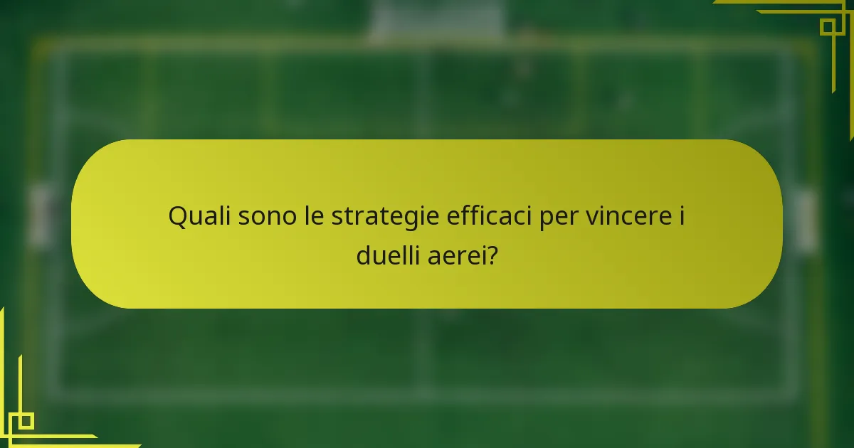 Quali sono le strategie efficaci per vincere i duelli aerei?